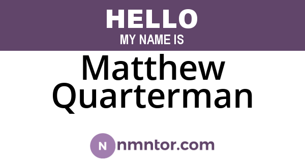 Matthew Quarterman