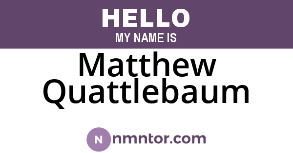 Matthew Quattlebaum