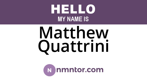 Matthew Quattrini