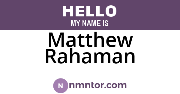 Matthew Rahaman