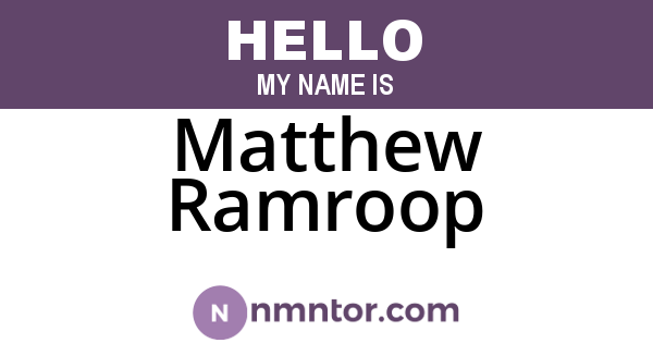 Matthew Ramroop