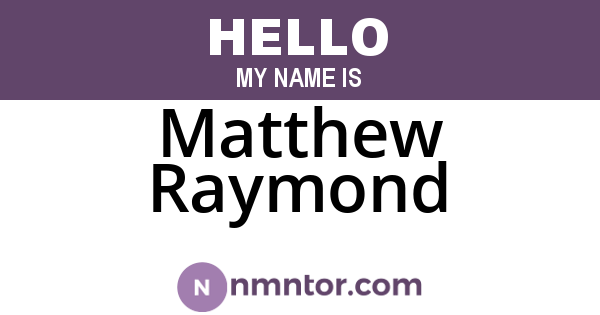 Matthew Raymond