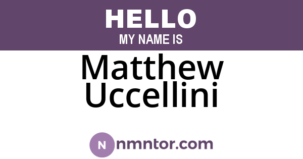 Matthew Uccellini