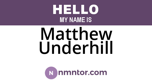 Matthew Underhill