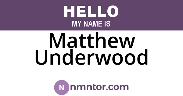 Matthew Underwood
