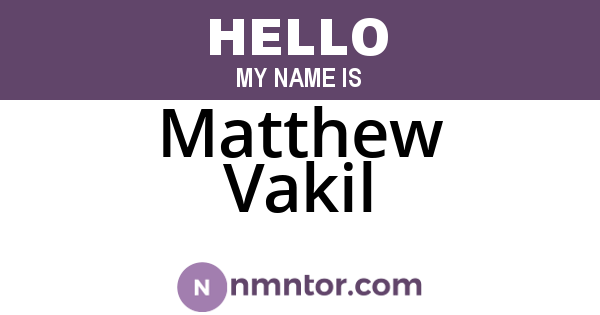 Matthew Vakil