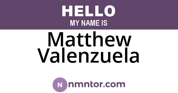 Matthew Valenzuela