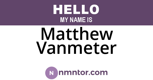Matthew Vanmeter