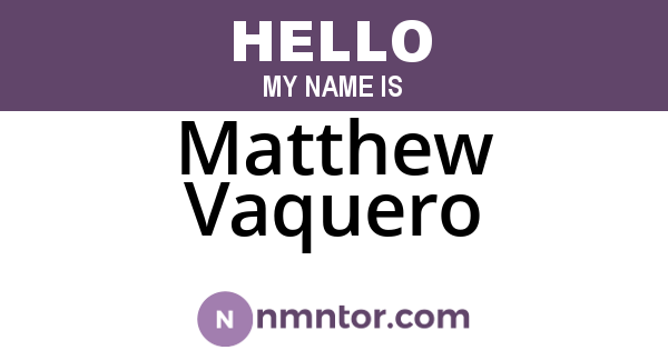Matthew Vaquero