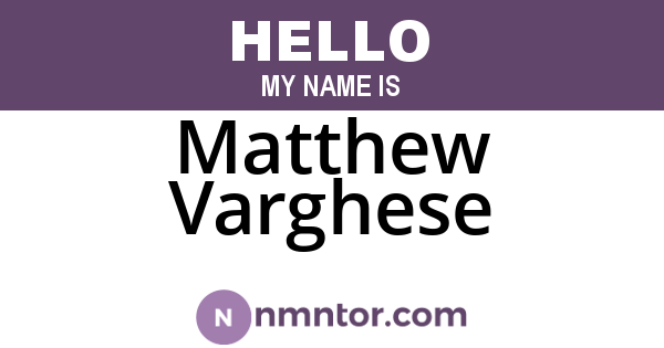 Matthew Varghese