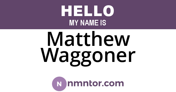 Matthew Waggoner