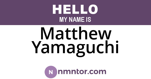 Matthew Yamaguchi