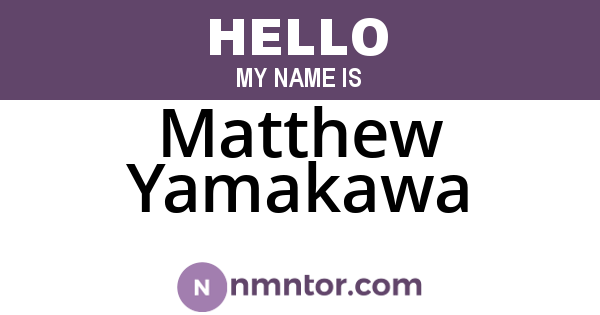 Matthew Yamakawa