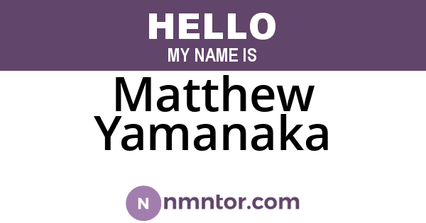 Matthew Yamanaka