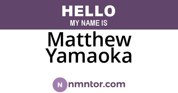 Matthew Yamaoka