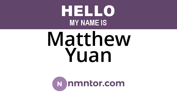 Matthew Yuan