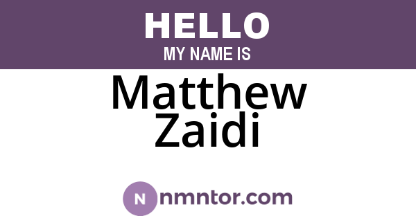 Matthew Zaidi