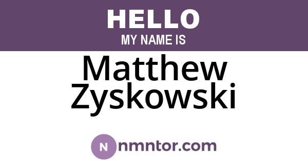 Matthew Zyskowski