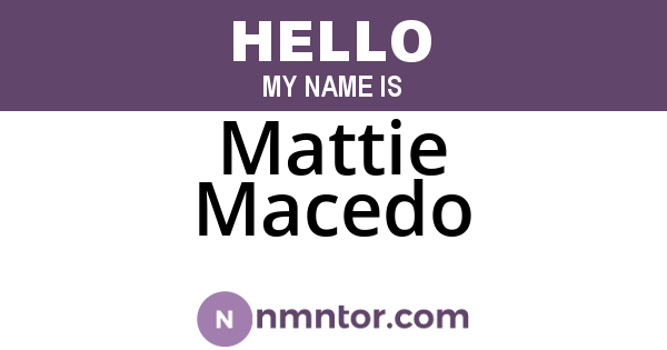 Mattie Macedo