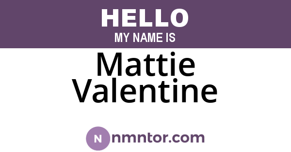 Mattie Valentine