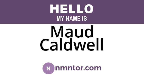Maud Caldwell