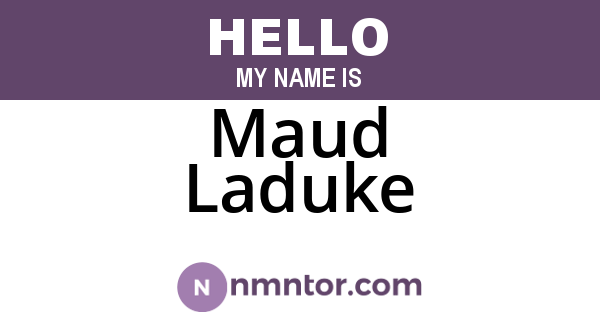 Maud Laduke
