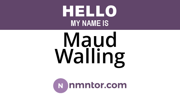 Maud Walling