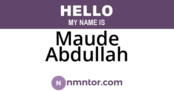 Maude Abdullah