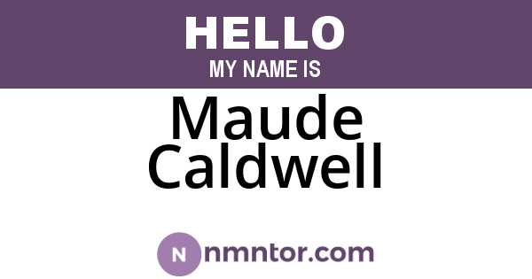 Maude Caldwell