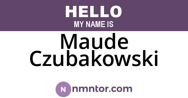 Maude Czubakowski