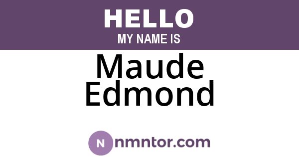 Maude Edmond