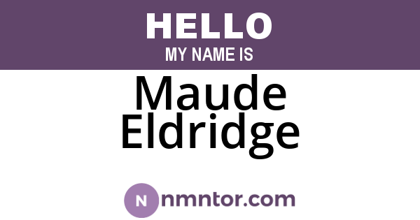 Maude Eldridge