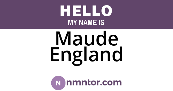 Maude England