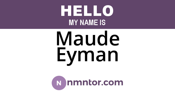 Maude Eyman