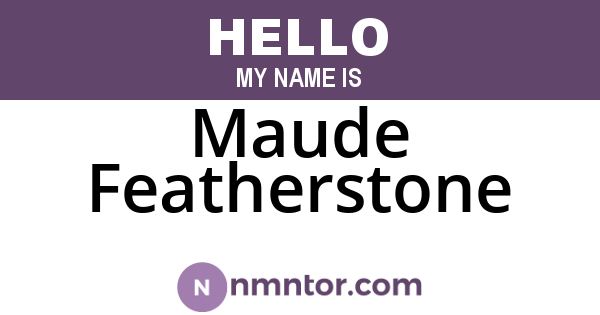 Maude Featherstone