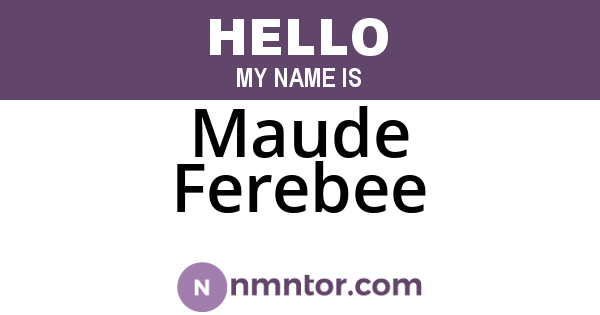 Maude Ferebee