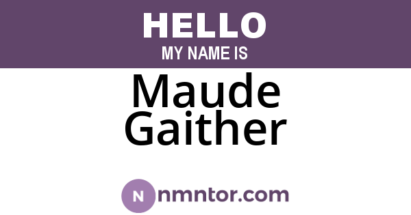 Maude Gaither