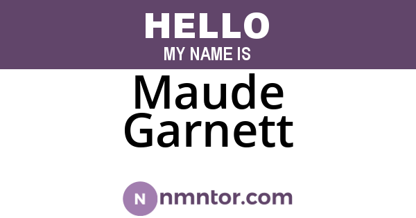 Maude Garnett