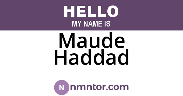Maude Haddad