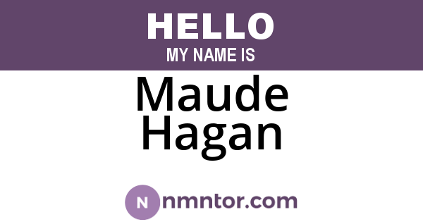 Maude Hagan