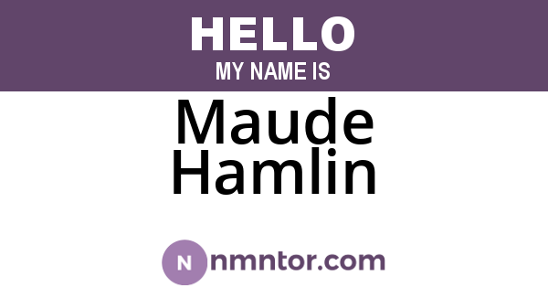 Maude Hamlin
