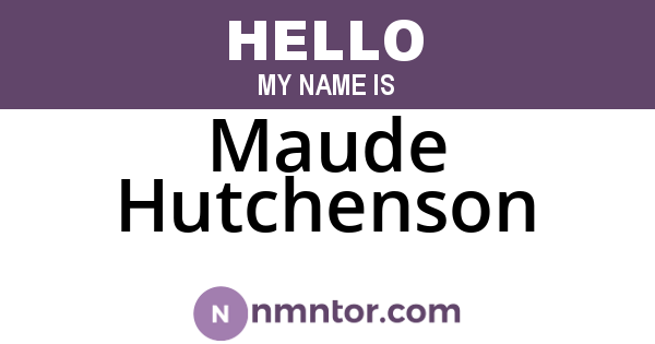 Maude Hutchenson
