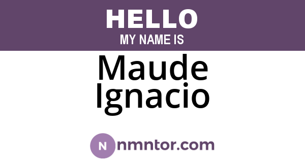 Maude Ignacio