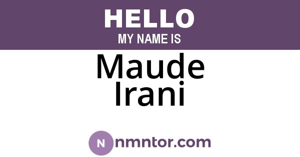 Maude Irani