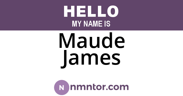 Maude James