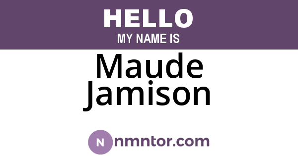 Maude Jamison