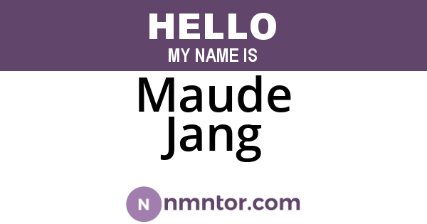 Maude Jang