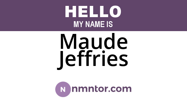 Maude Jeffries