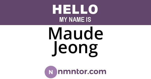Maude Jeong