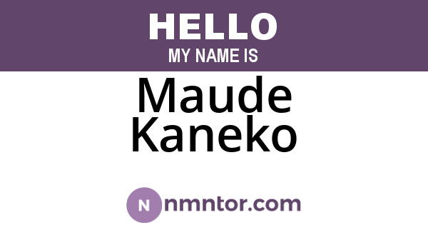 Maude Kaneko